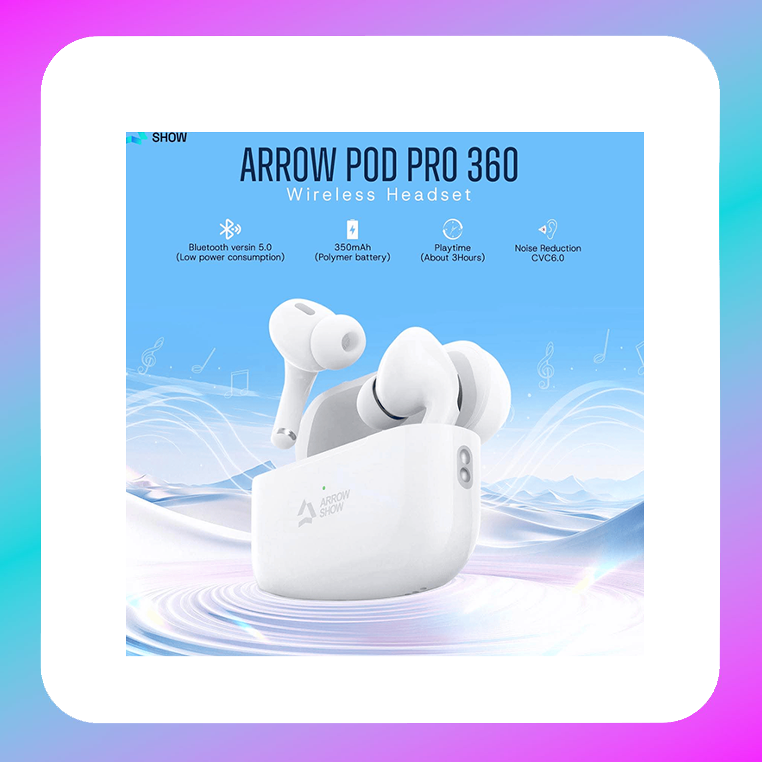 Arrow Show Pro 360 Airpods