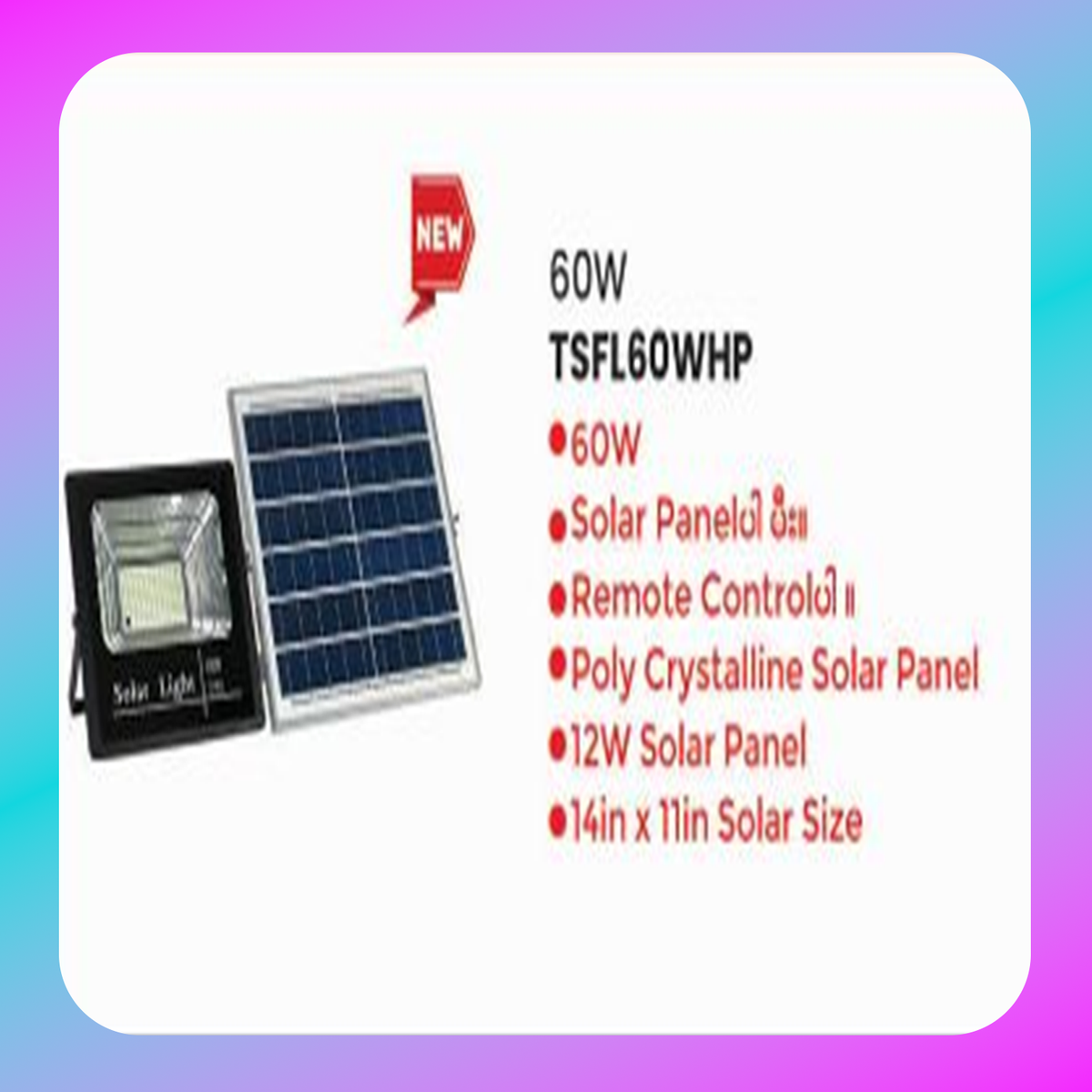 The Sun Solar Lighting (TSFL60WHP)